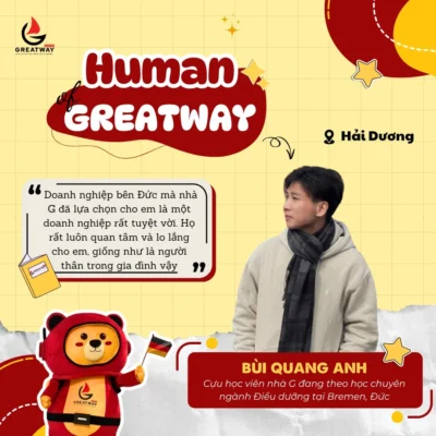 HUMAN OF GREATWAY SỐ BỐN MƯƠI TƯ: BÙI QUANG ANH – CỰU HỌC VIÊN GREATWAY ĐANG THEO HỌC CHUYÊN NGÀNH ĐIỀU DƯỠNG TẠI BREMEN, CHLB ĐỨC