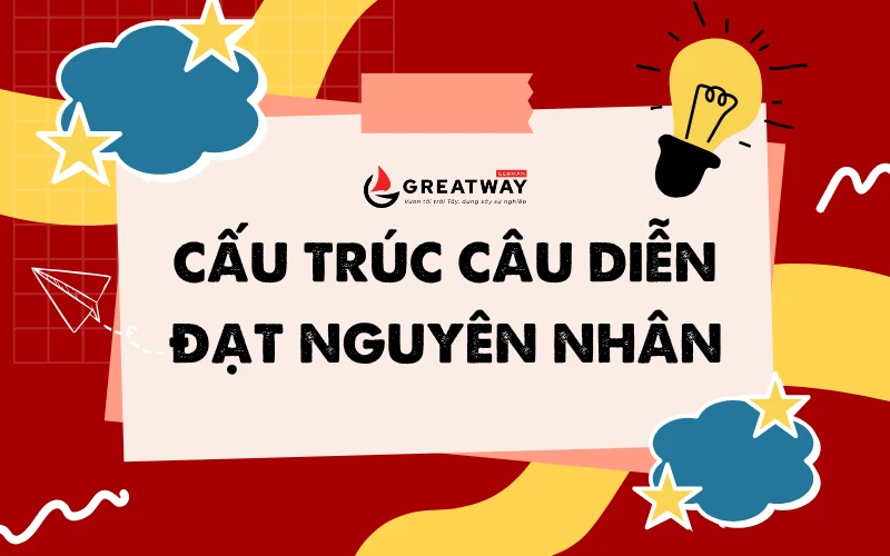 CẤU TRÚC CÂU DIỄN ĐẠT NGUYÊN NHÂN TRONG TIẾNG ĐỨC