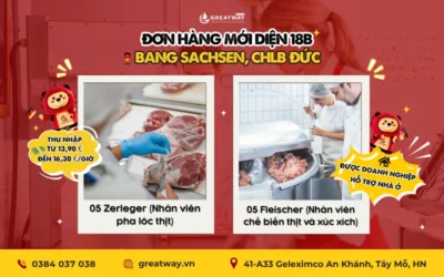 [GREATWAY] CƠ HỘI LÀM VIỆC TRONG NGÀNH CHẾ BIẾN THỰC PHẨM TẠI BANG SACHSEN, ĐỨC (DIỆN 18B)