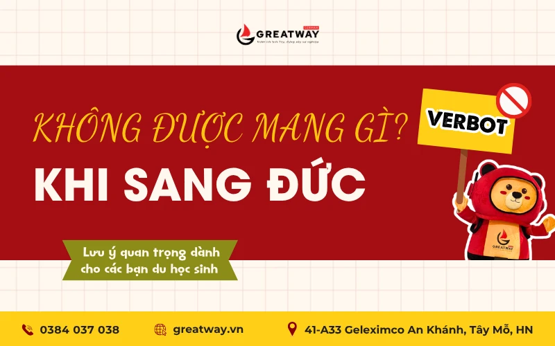 KHÔNG ĐƯỢC MANG GÌ KHI SANG ĐỨC?