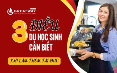 3 ĐIỀU DU HỌC SINH CẦN BIẾT KHI LÀM THÊM TẠI ĐỨC